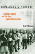 Unwelcome Strangers - American Identity & the Turn Against Immigration (Paper)