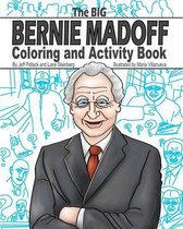 The Big Bernie Madoff Coloring and Activity Book