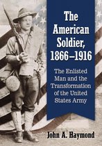 The American Soldier, 1866-1916