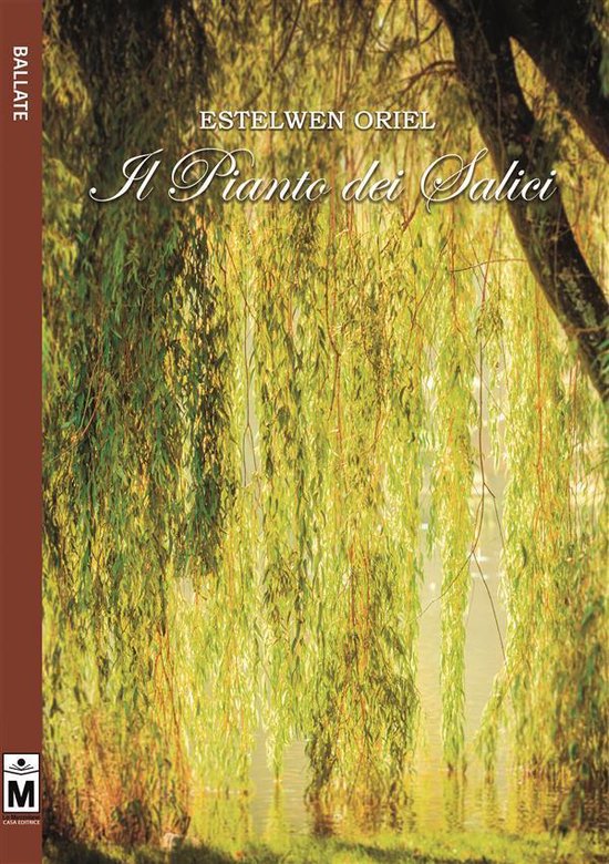 Il pianto dei salici (ebook), Estelwen Oriel 9788833280790 Boeken