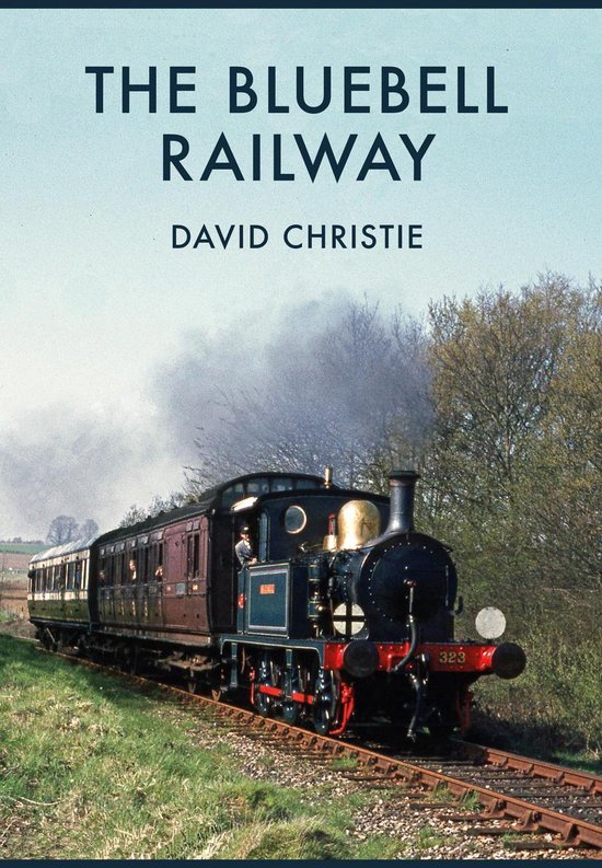 The Bluebell Railway - cover