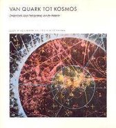 Van Quark tot Kosmos: Onderzoek naar het gedrag van materie