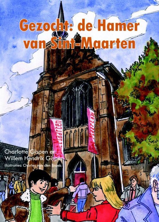 Boek cover Gezocht: de hamer van Sint-Maarten van Charlotte Gispen (Paperback)