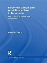 Rethinking Southeast Asia - Decentralization and Adat Revivalism in Indonesia