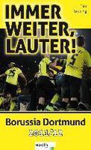 Immer weiter, lauter: Borussia Dortmund 2011/12