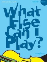 What Else Can I Play?- What Else Can I Play? Violin Grade 1