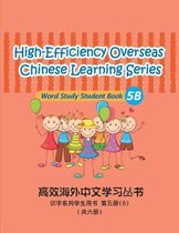 High-Efficiency Overseas Chinese Learning Series, Word Study Series, 5b