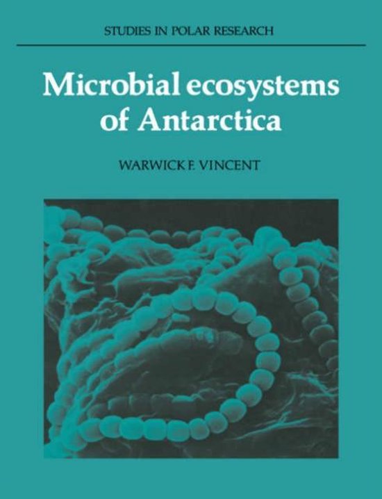 Studies in Polar Research- Microbial Ecosystems of Antarctica