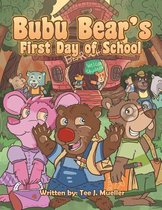 Bubu Bear's First Day of School