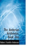 The Anderson Arithmetic, Book One