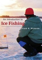 An Introduction to Ice Fishing