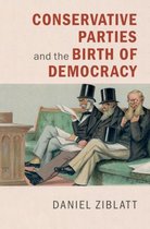 Conservative Political Parties and the Birth of Modern Democracy in Europe