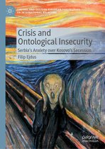 Central and Eastern European Perspectives on International Relations - Crisis and Ontological Insecurity