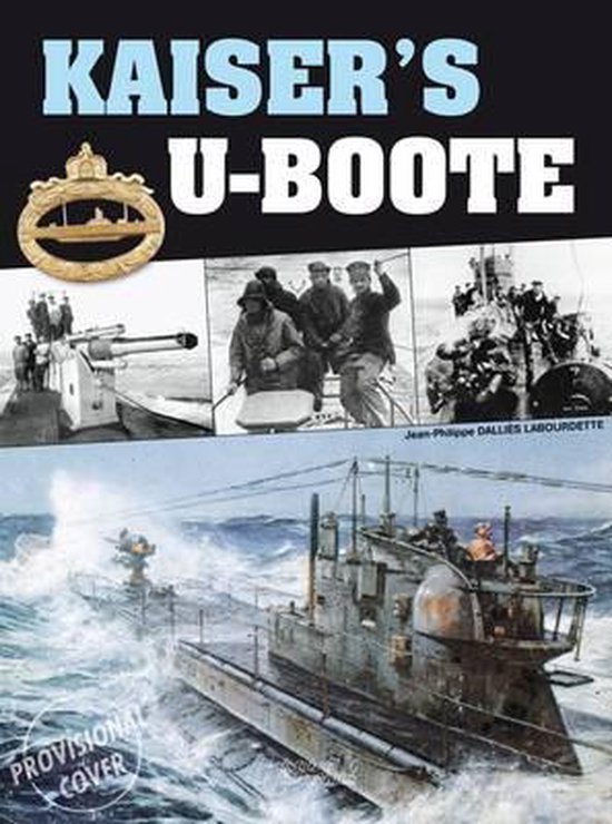The Kaiser's U-Boote