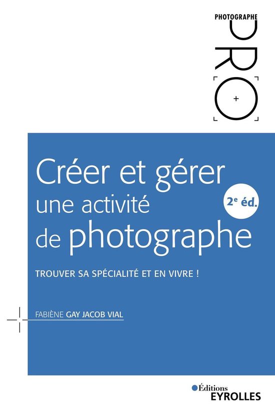 Photographe Pro - Créer et gérer une activité de photogra ... - cover