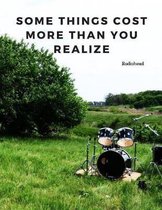 some things cost more than you realize