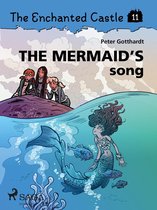 The Enchanted Castle 11 - The Enchanted Castle 11 - The Mermaid's Song
