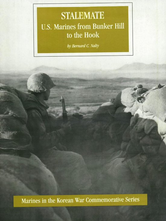 Marines In The Korean War Commemorative Series 6 - Stalemate: U.S ...