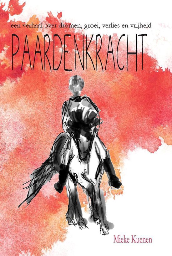 Paardenkracht - een verhaal over dromen, groei, verlies en v ... - cover