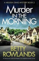 Melissa Craig Mystery- Murder in the Morning