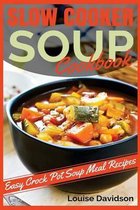 Slow Cooker Soup Cookbook