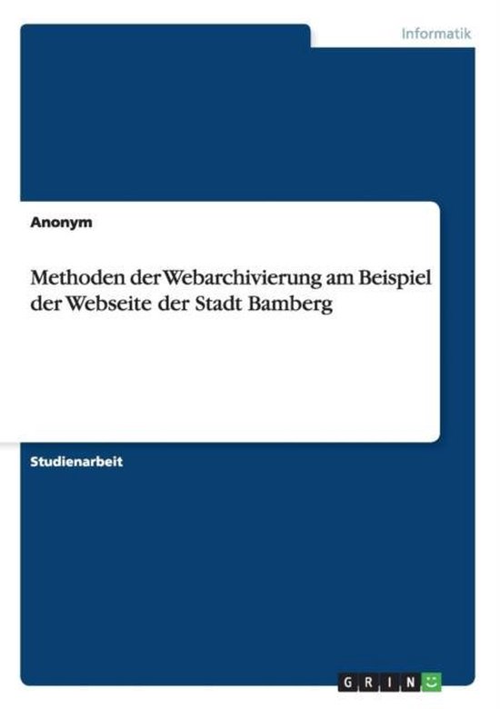Methoden der Webarchivierung am Beispiel der Webseite der St ... - cover