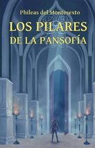 Enciclopedia de la Sabiduria Antigua-Los Pilares de la Pansofia