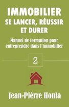 Volume- Immobilier - Se Lancer, Réussir Et Durer
