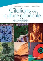 Eyrolles Pratique - Citations de culture générale expliquées