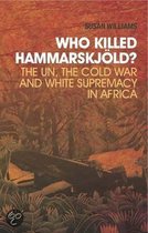 Who Killed Hammarskjold?