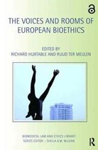 Biomedical Law and Ethics Library-The Voices and Rooms of European Bioethics