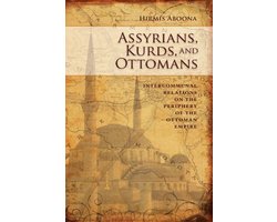 Assyrians, Kurds, And Ottomans