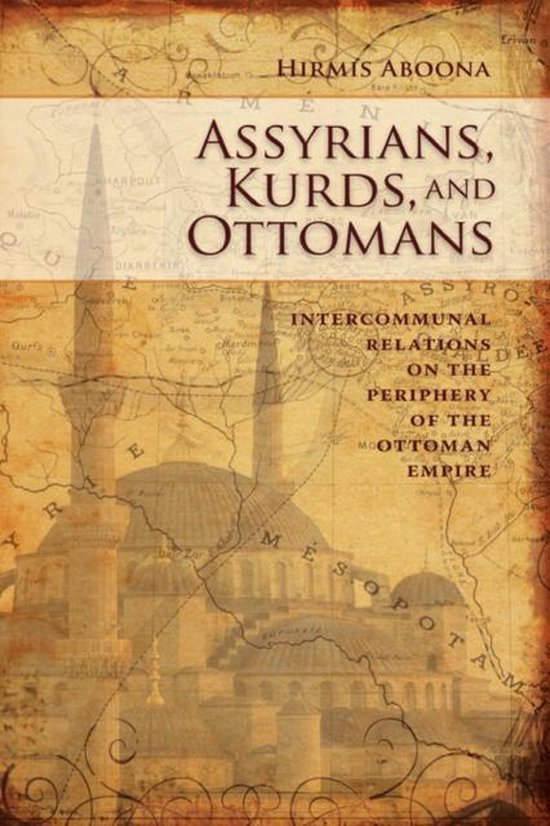 Assyrians, Kurds, And Ottomans