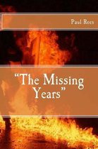 The Missing Years