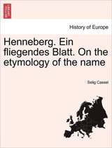 Henneberg. Ein Fliegendes Blatt. on the Etymology of the Name