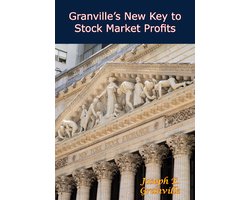 Granville's New Key to Stock Market Profits