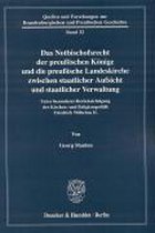 Das Notbischofsrecht Der Preussischen Konige Und Die Preussische Landeskirche Zwischen Staatlicher Aufsicht Und Staatlicher Verwaltung