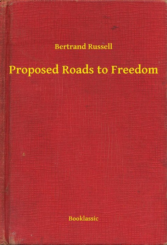 Proposed Roads to Freedom (ebook), Bertrand Russell 9789635246823 Boeken