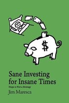 Sane Investing for Insane Times