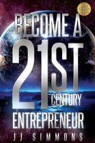 Become a 21st Century Entrepreneur