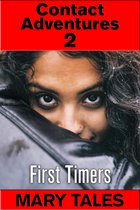 Mary Tales erotic story collections - Contact Adventures 2: First Timers