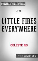 Little Fires Everywhere: A Novel by Celeste Ng Conversation Starters