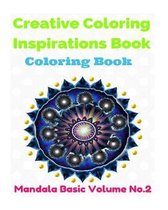 Creative Coloring Inspirations Book (Mandala Basic Volume No.2)