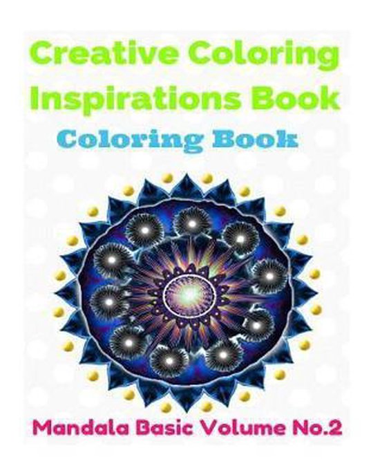 Creative Coloring Inspirations Book (Mandala Basic Volume No.2