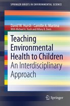 SpringerBriefs in Environmental Science - Teaching Environmental Health to Children