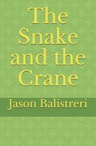 The Snake and the Crane