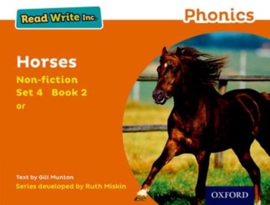 Read Write Inc. Phonics: Orange Set 4 Non-fiction 2 Horses ...
