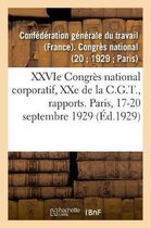Xxvie Congrès National Corporatif, Xxe de la C.G.T., Rapports Moral Et Financier