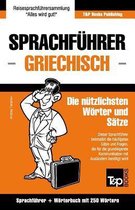 Sprachfuhrer Deutsch-Griechisch Und Mini-Worterbuch Mit 250 Wortern