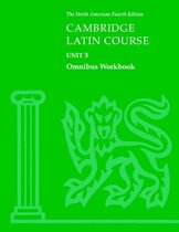Cambridge Latin Course Unit 3 Omnibus Workbook North American edition